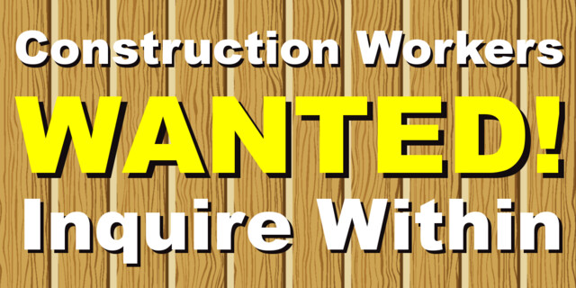 Construction Workers Wanted