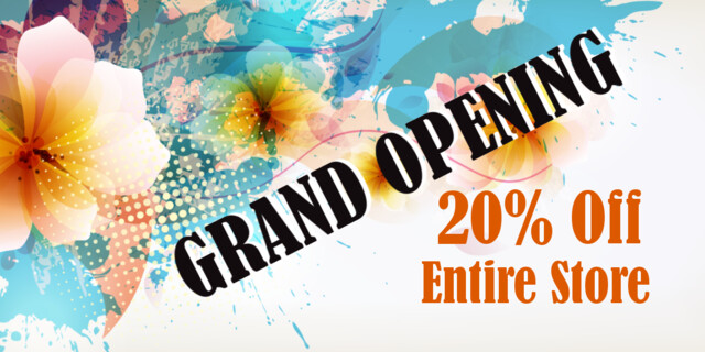 Grand Opening 20% Off