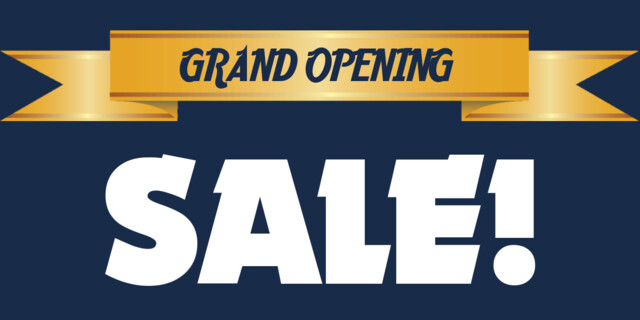 Grand Opening Sale